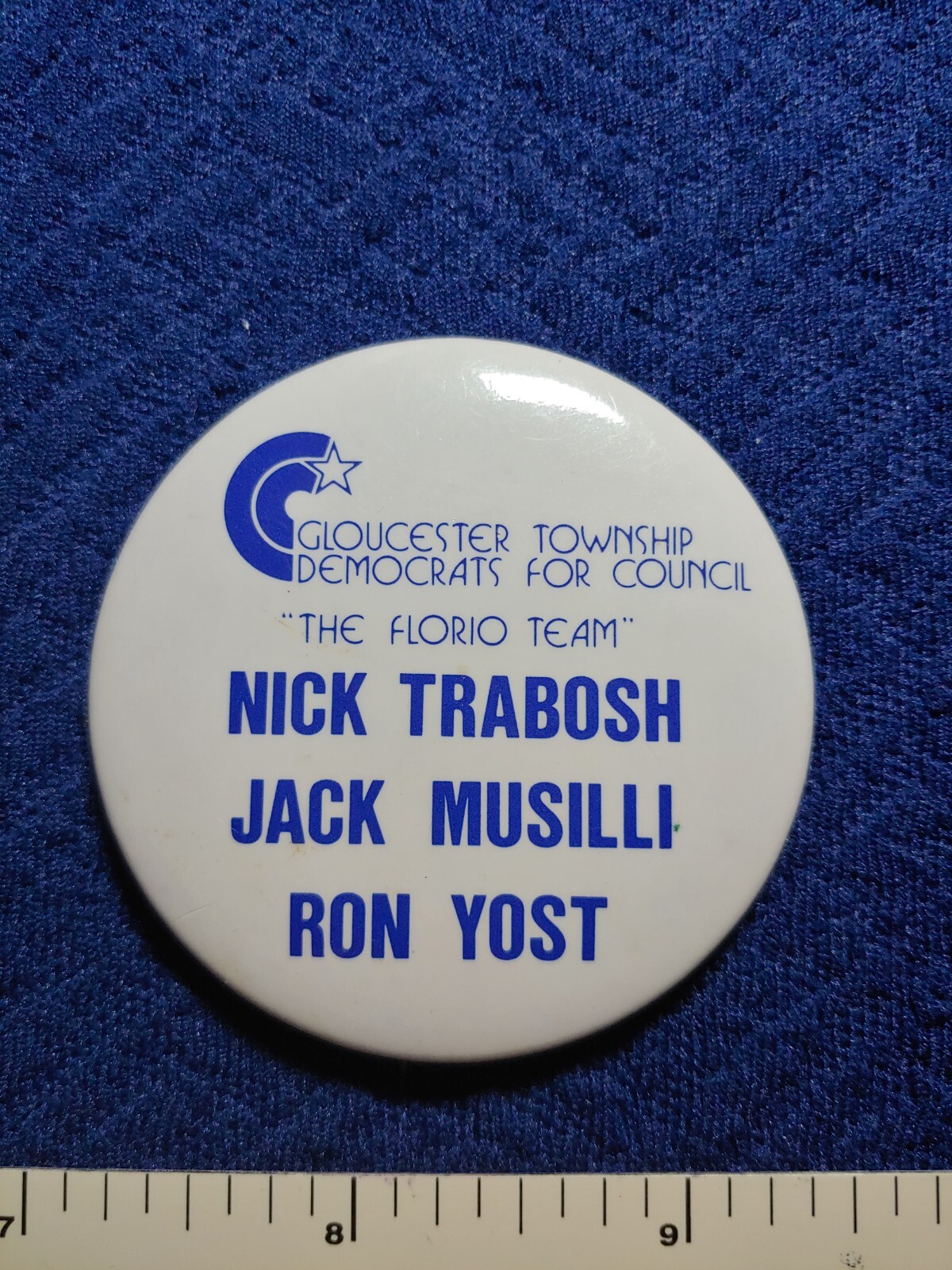 FLORIO TEAM GLOUCESTER TWP NEW JERSEY TRABOSH MUSILLI YOST POLITICAL PIN BUTTON