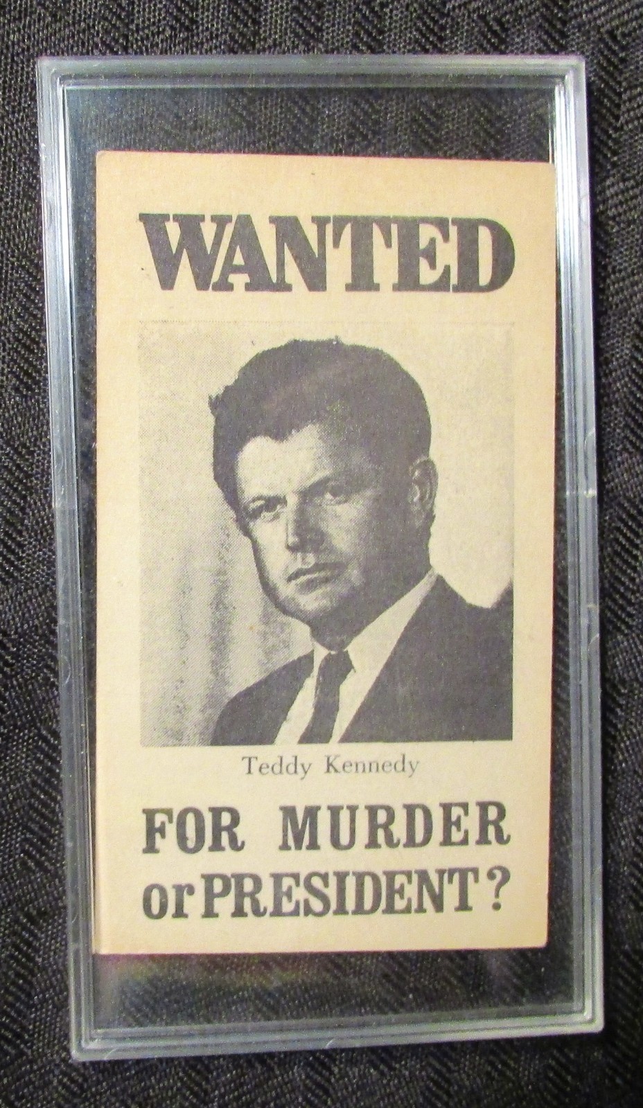 1970’s TEDDY KENNEDY Wanted For Murder or President? Campaign Card FN 6.0