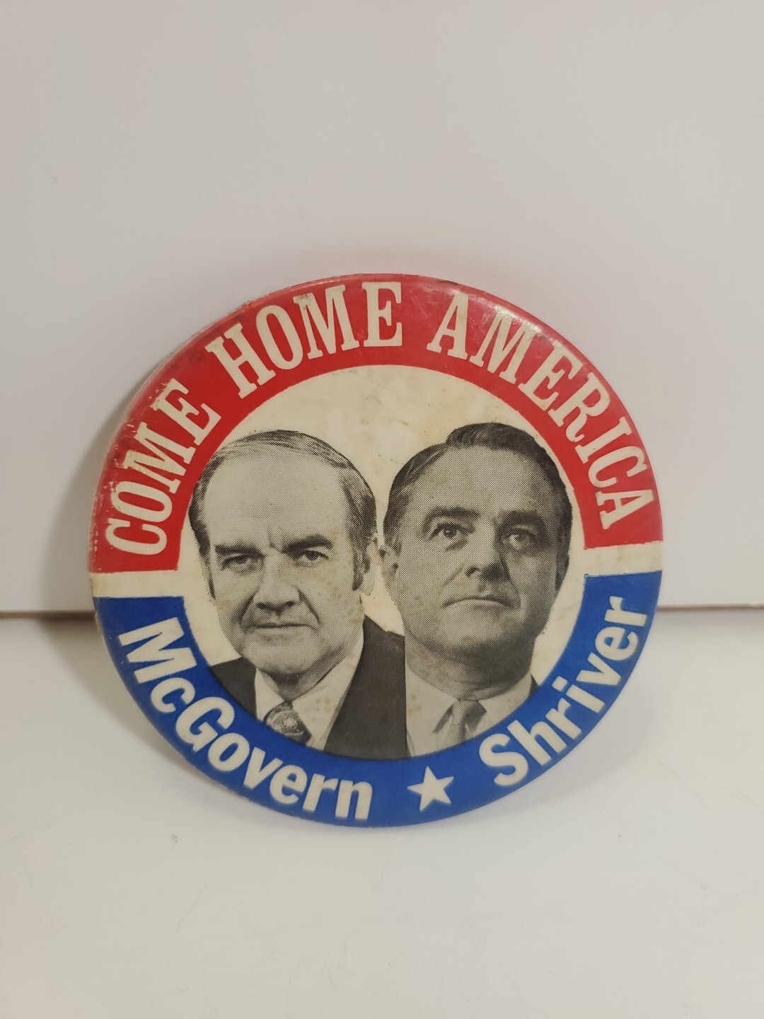 Vintage McGovern Shriver Come Home America Campaign Pin Button Political 3.5in