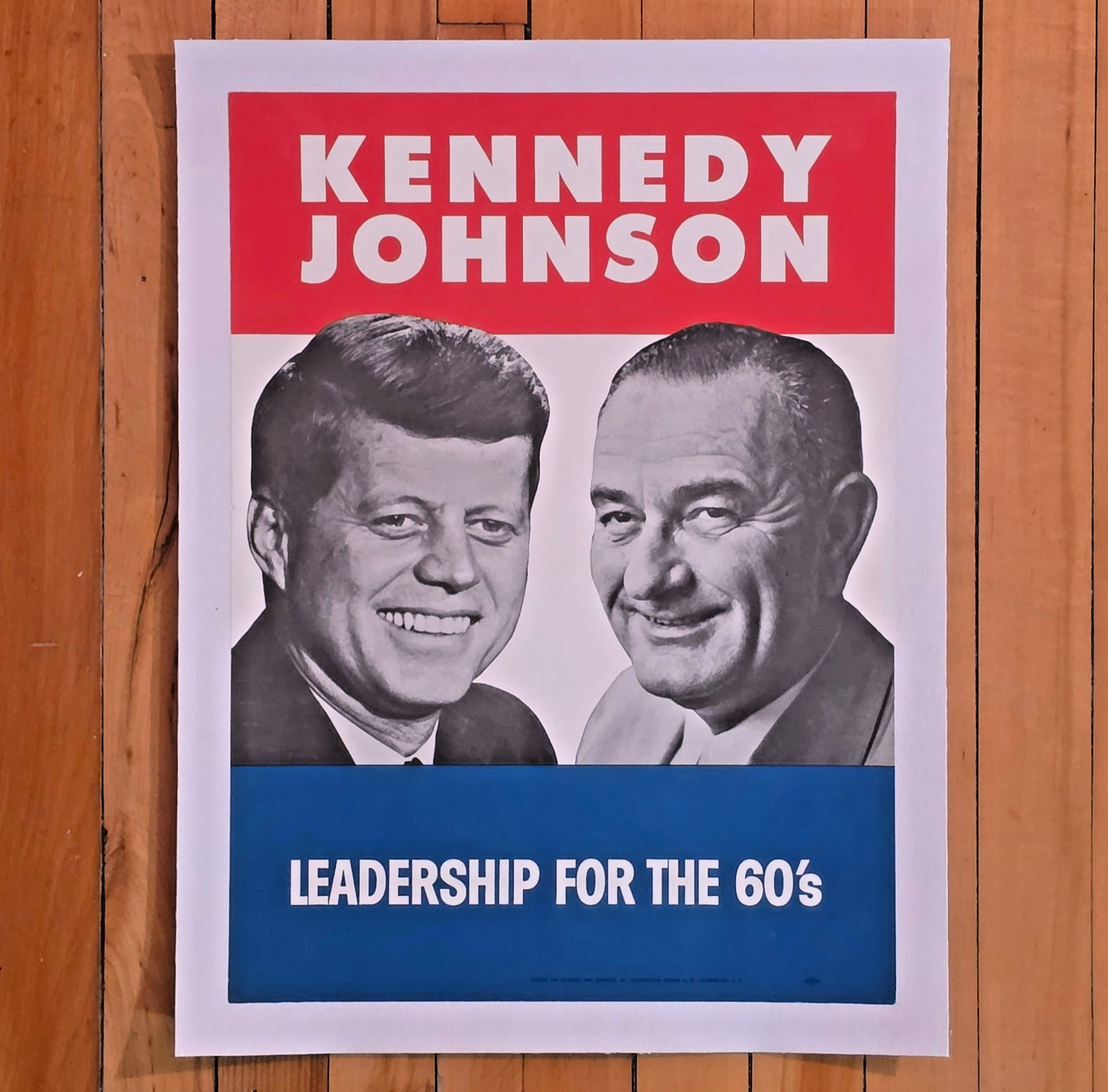 Original JOHN F KENNEDY Lyndon Johnson LEADERSHIP For 60s CAMPAIGN POSTER 13×18″