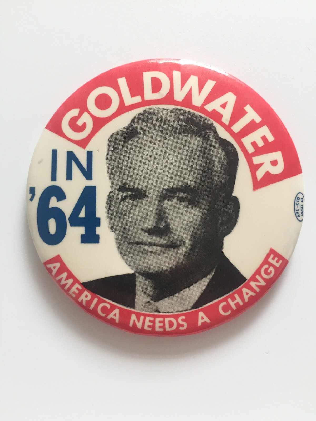 1964 Barry Goldwater for President 3.5″ Button “America Needs A Change” Pin