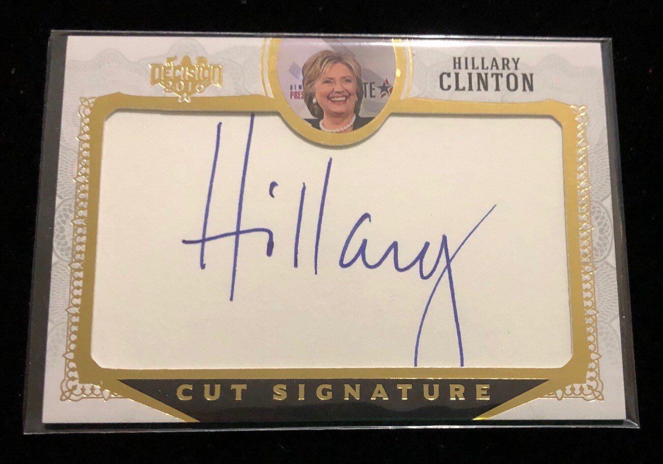 HILLARY CLINTON 2016 DECISION CUT SIGNATURE AUTOGRAPH AUTO GOLD FOIL S1 CARD
