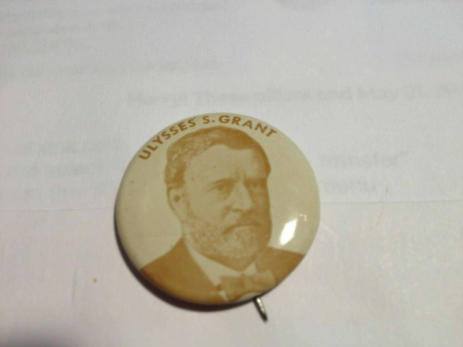President Ulysses S. Grant Reproduction 1972 BUTTON Pin Pinback Vintage Campaign