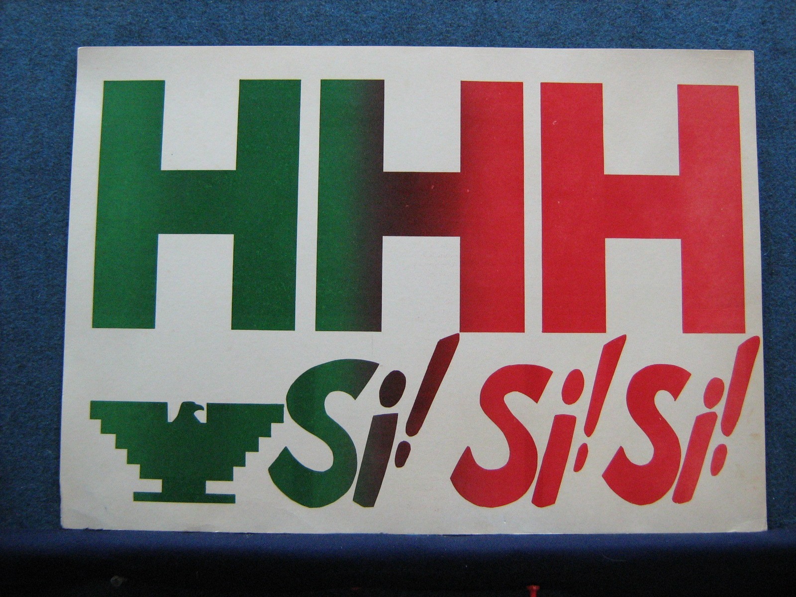 1968 Humphrey Poster SCARCE HHH Si! Si! Si! Mex.-American United Farm Workers