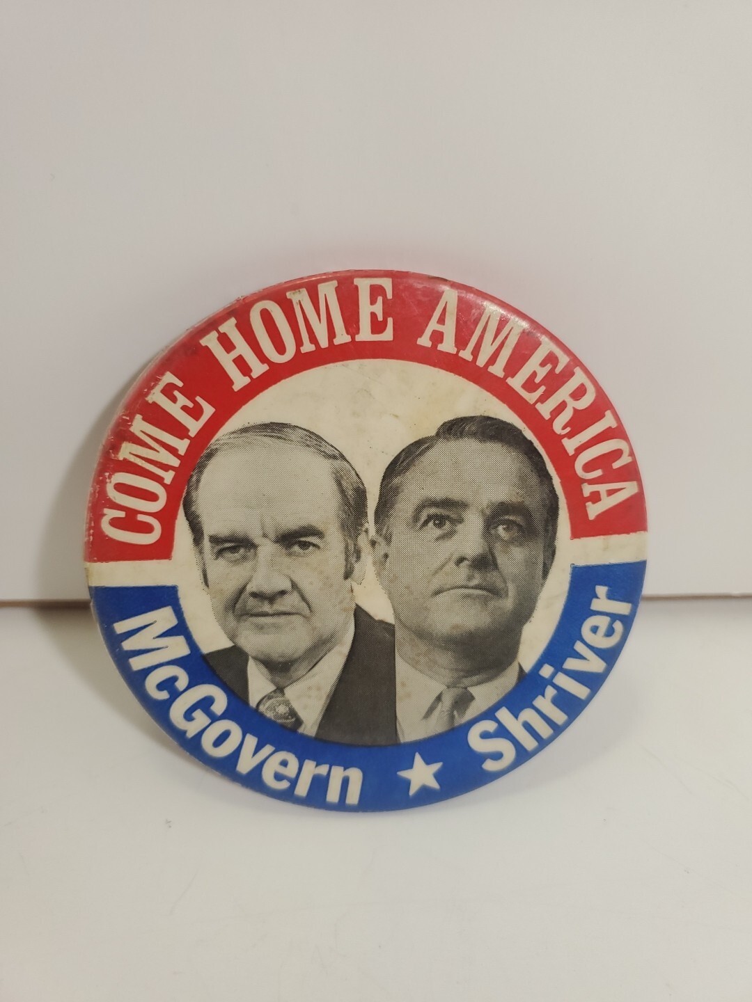 Vintage McGovern Shriver Come Home America Campaign Pin Button Political 3.5in