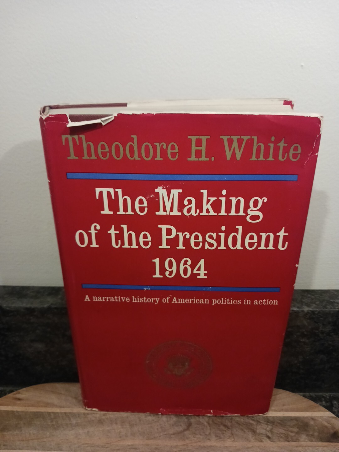 The Making of The President 1964 by Theodore H. White Hardcover Dust Jacket