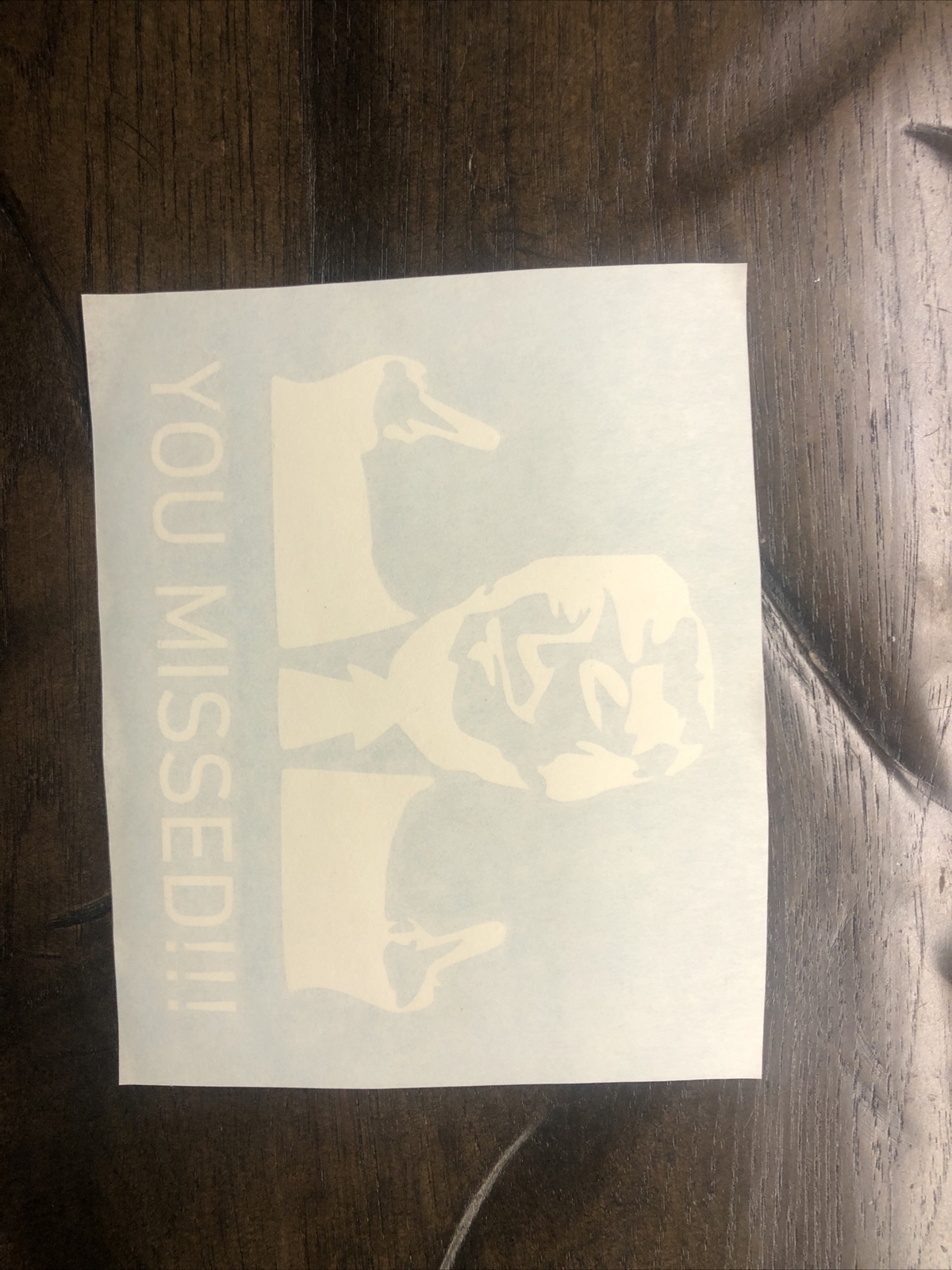 Trump – You Missed Vehicle Sticker Decal For Cars , Trucks Laptops And More