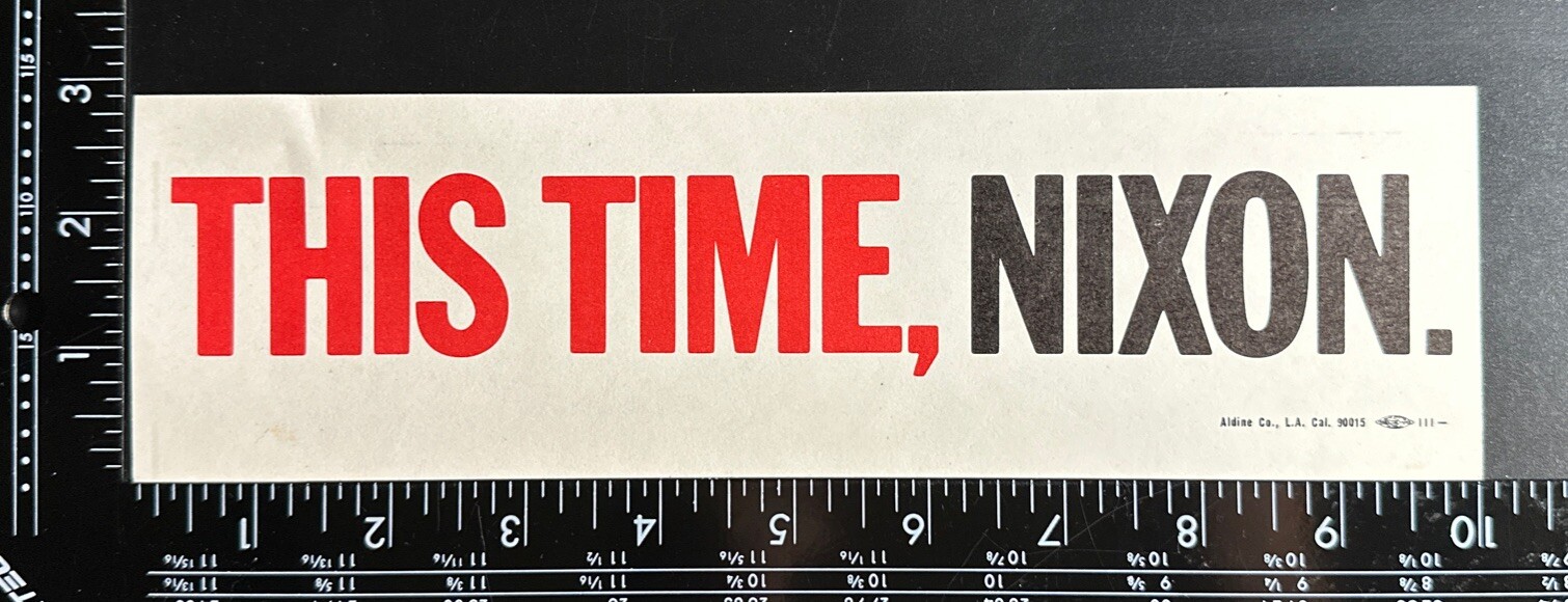 This Time, Nixon Bumper Sticker 3 X 10 Republican President 1968 Original 1838