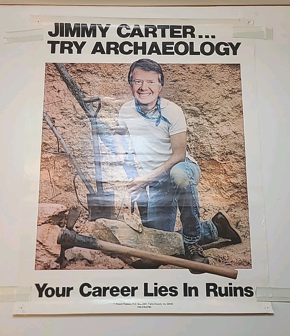 Jimmy Carter Original Vintage Satire Poster – Try Archaeology – 17.5″ X 22.5″