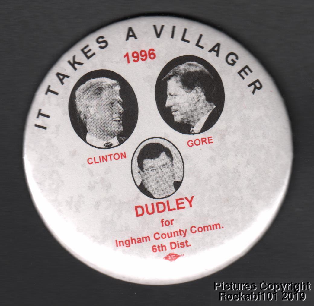 1996 Clinton Gore Dudley Michigan Coattail Local Pinback