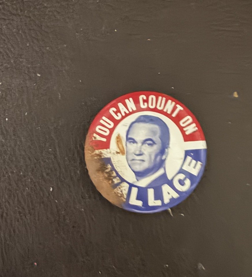 Vintage George Wallace Campaign Button 1968