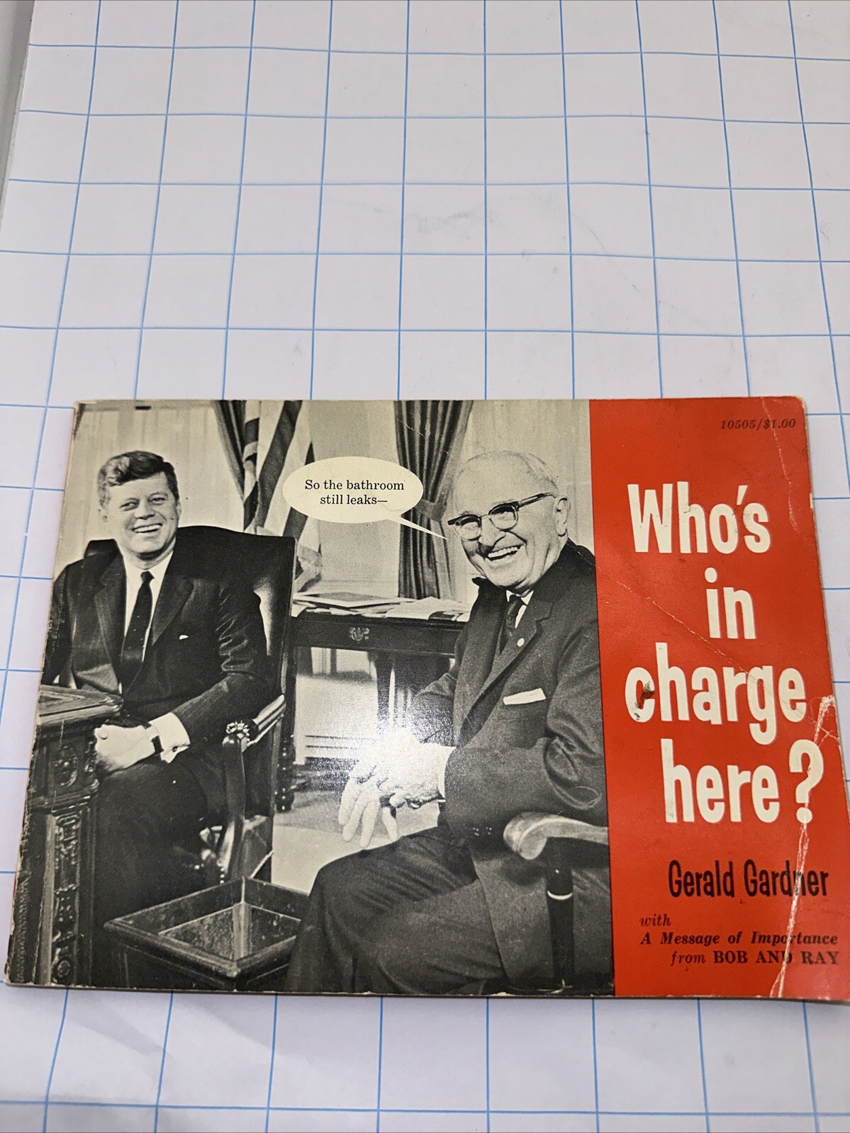 VTG 1962 Who’s In Charge Here by Gerald Gardner Comical Political Joke Book JFK
