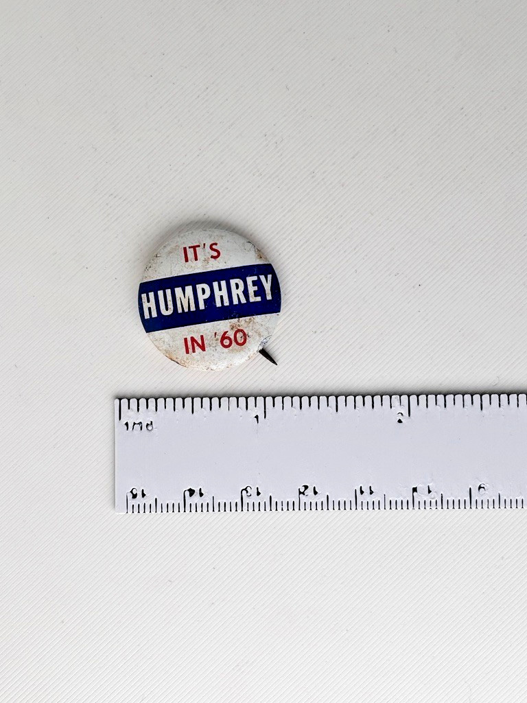 1960 Hubert Humphrey Presidential Hopeful Democrat Minnesota Political Button