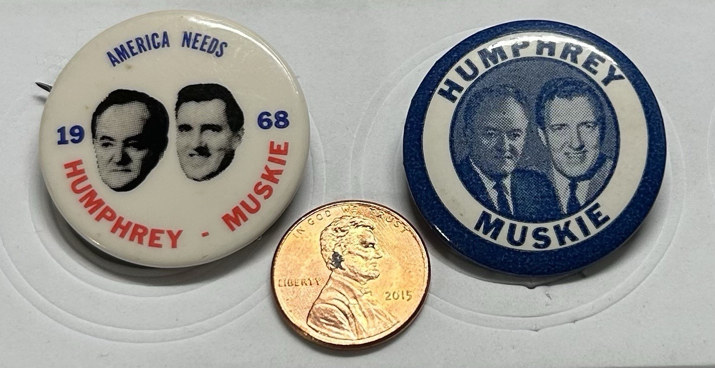 “ TWO” HUMPHREY-MUSKIE VINTAGE ORIGINAL 1968 POLITICAL PINBACK PIN BUTTONS(B49)