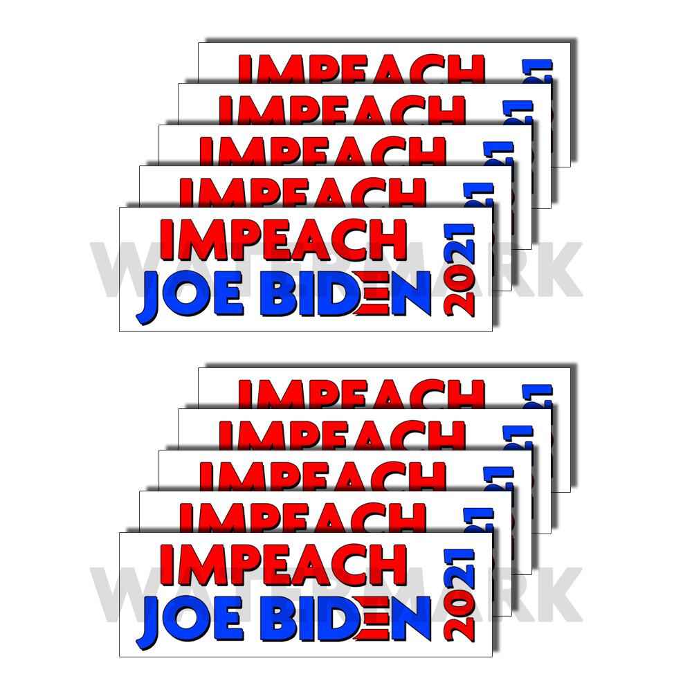 Impeach Biden 2021 Keep America Great Sticker President Anti Joe Biden 10 PACK