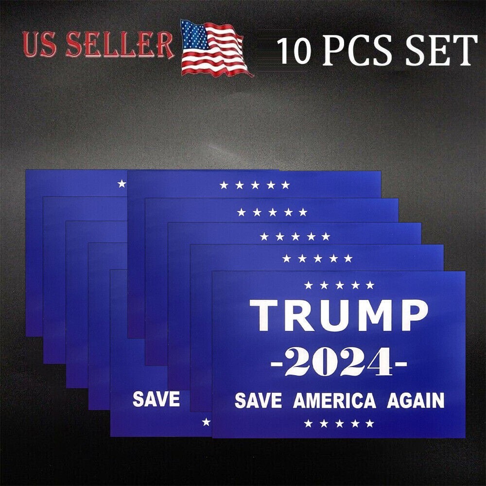 10 Pcs Trump 2024 President Campaign “Save America Again” Decal Bumper Stickers