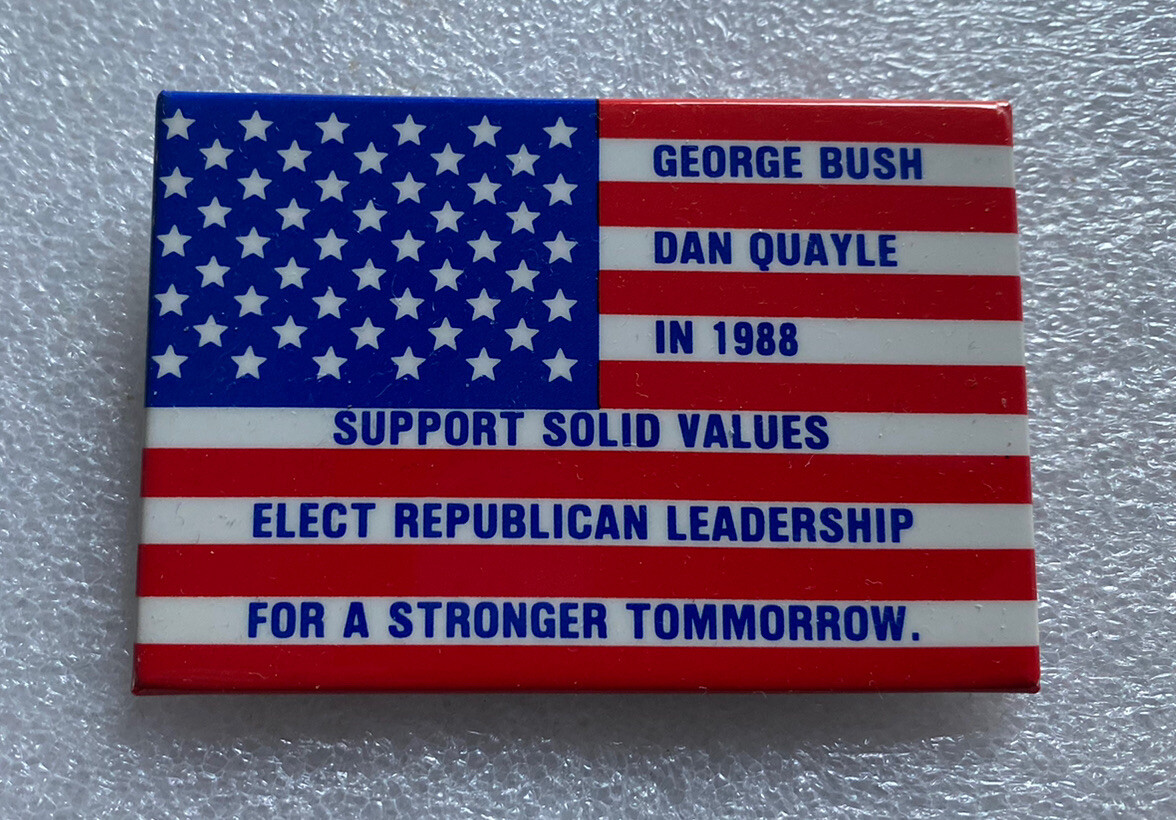 1988 George Bush & Dan Quayle Support Solid Values Political Pin Button