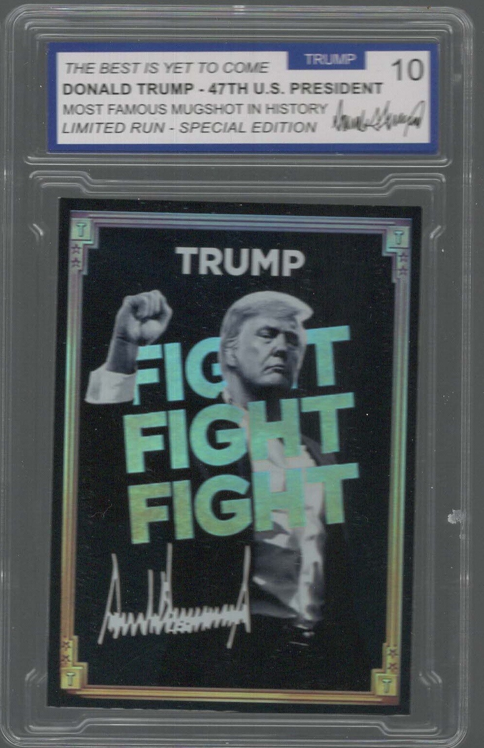 DONALD TRUMP LIMITED RUN CARD FIGHT FIGHT FIGHT