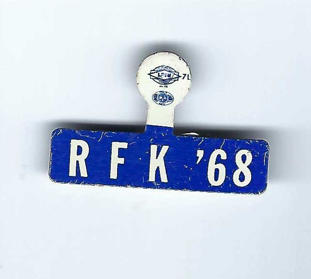 Robert “Bobby” Kennedy RFK 1968 Presidential campaign political tab