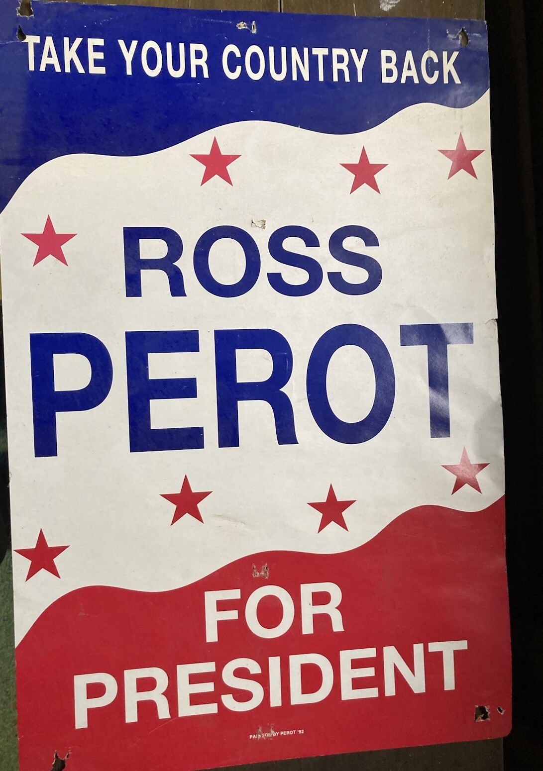 Ross Perot 1992 “Take Your Country Back” Campaign Poster 22” X 14.5”