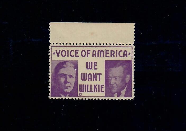 HHStamps 1940 Presidential elction Political Label “We Want Wilke”