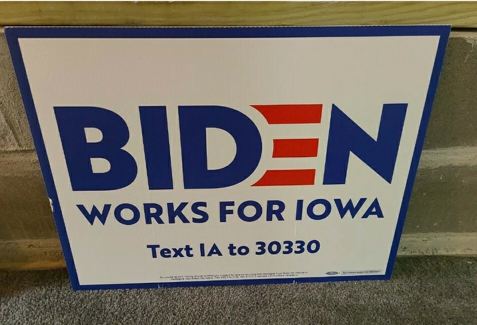 Joe Biden Official Campaign Yard Sign For IOWA Caucus #46 From 2019!!!