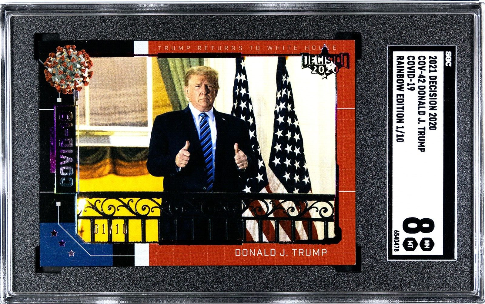 2021 Decision #COV-42 Donald Trump Returns To White House Card Rainbow /10 SGC 8