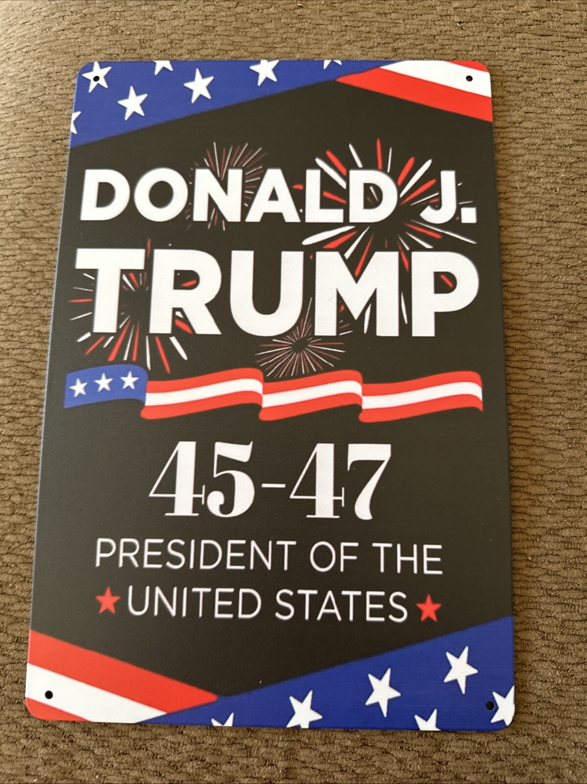 “Donald Trump” 45-47 President Of The USA 11.8”x7.9” Sign