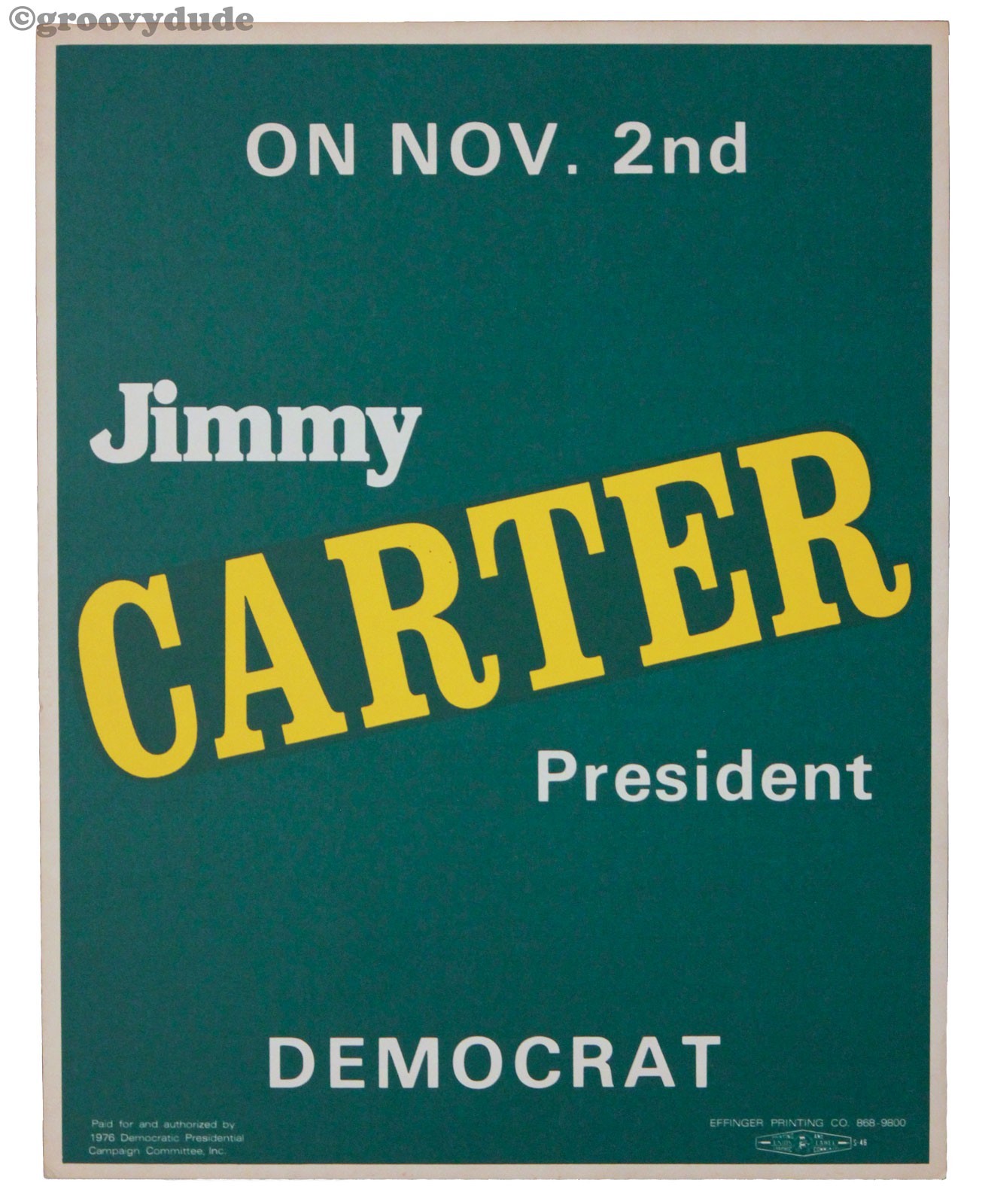 Jimmy Carter For President 1976 Nov. 2 Democrat St. Louis Missouri Poster Sign