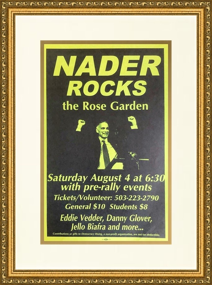 Ralph Nader, Nader Rocks the Rose Garden 2001 Campaign Poster Framed Repro