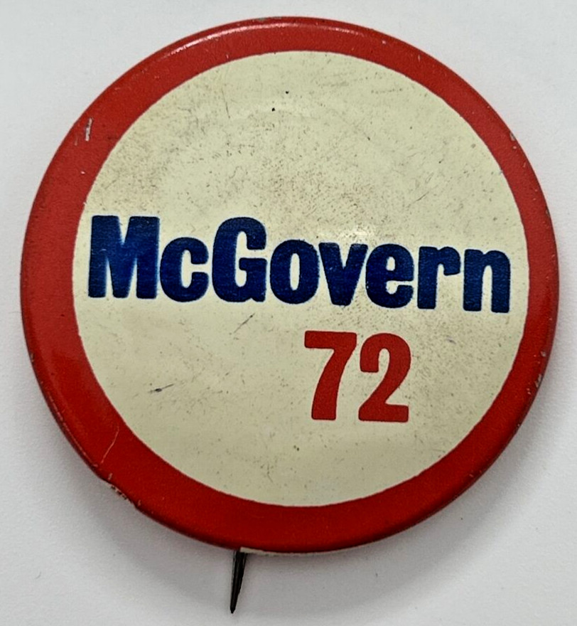 1972 McGovern 72 1.5″ Political Pinback Button SKU PB91-2
