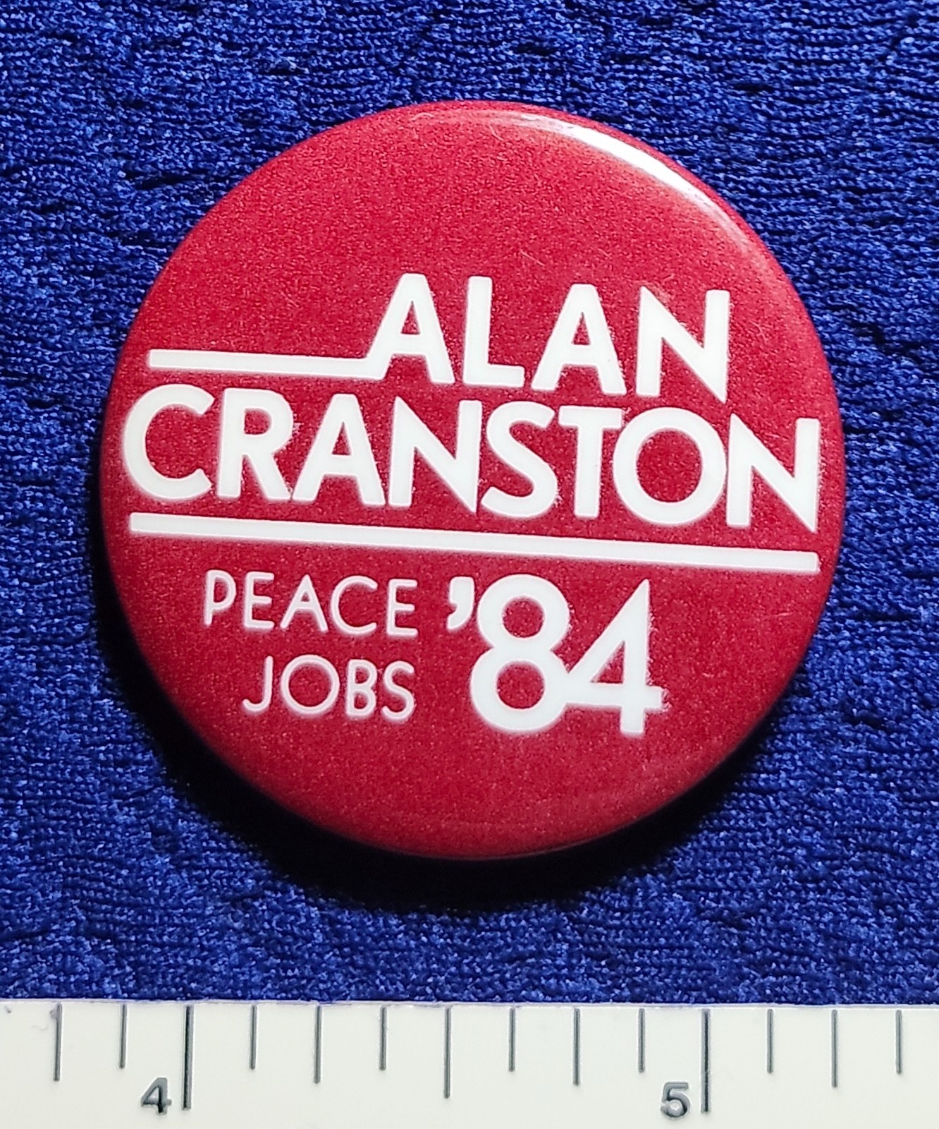 ALAN CRANSTON CALIFORNIA SENATOR PEACE JOBS ’84 HOPEFUL POLITICAL PINBACK BUTTON