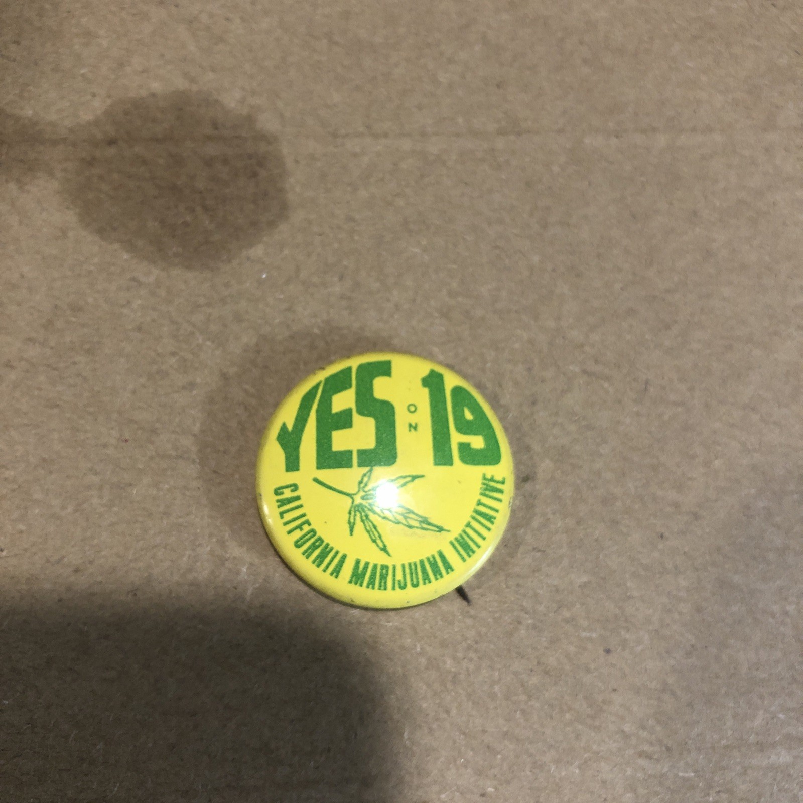 Yes 19 California Marijuana initiative Cannabis campaign pin button