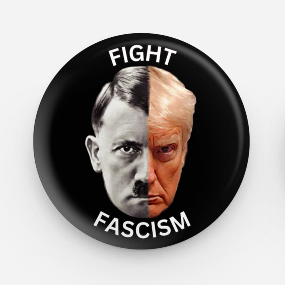 ANTI-TRUMP PIN, “FIGHT FASCISM” POLITICAL PIN, BUTTON.