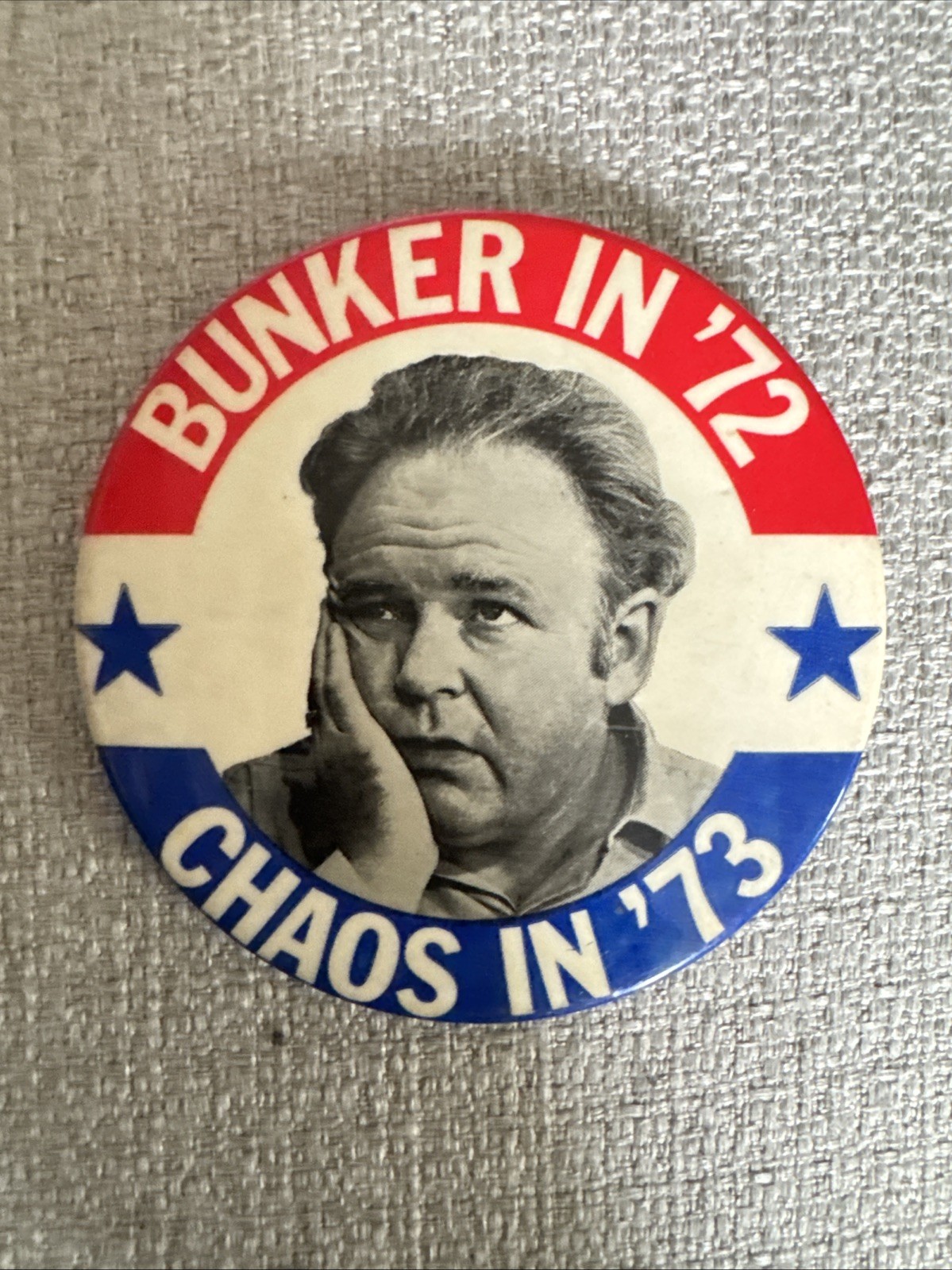 Bunker in 72 Chaos in 73 Political Campaign Pin Pinback Button Archie Bunker