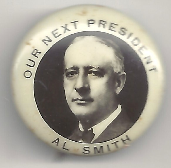 Our Next President Al Smith 1928 Campaign Pin political pinback w/ Backpaper