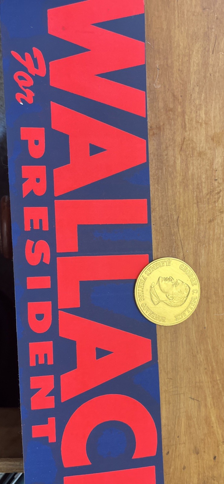 george wallace bumper sticker and George Wallace Presidential Campaign Medal