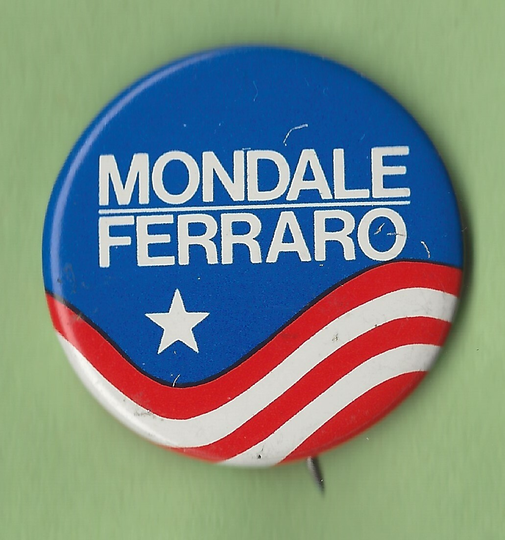 1984 Walter Mondale & Geraldine Ferraro 1.5″/ Presidential Campaign Button(P02c)