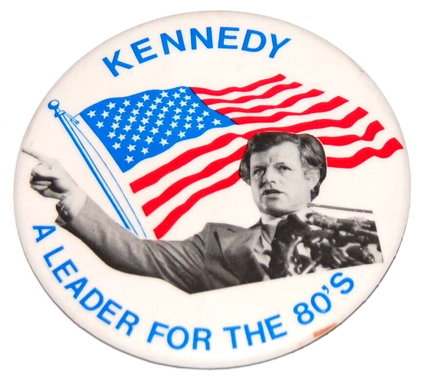 1980 TED KENNEDY PRESIDENT Edward EMK pin pinback button political LEADER 80’s