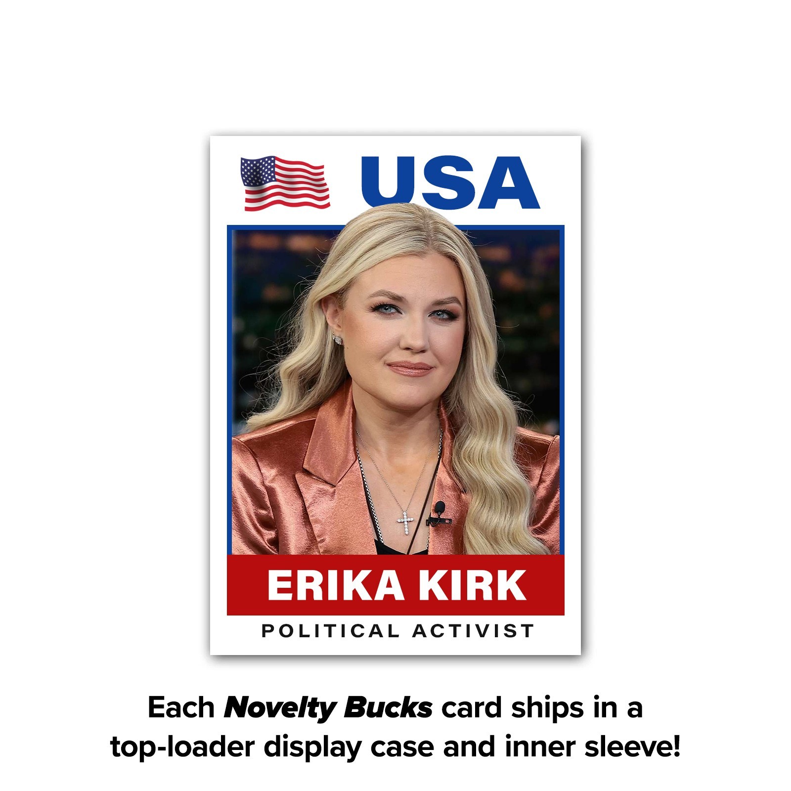 Erika Kirk MAGA USA Custom Republican Conservative Trading Card with Top Loader