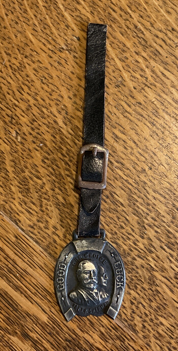 1908 Election Candidate Horseshoe Watch Fob William H. Taft TAF-3093