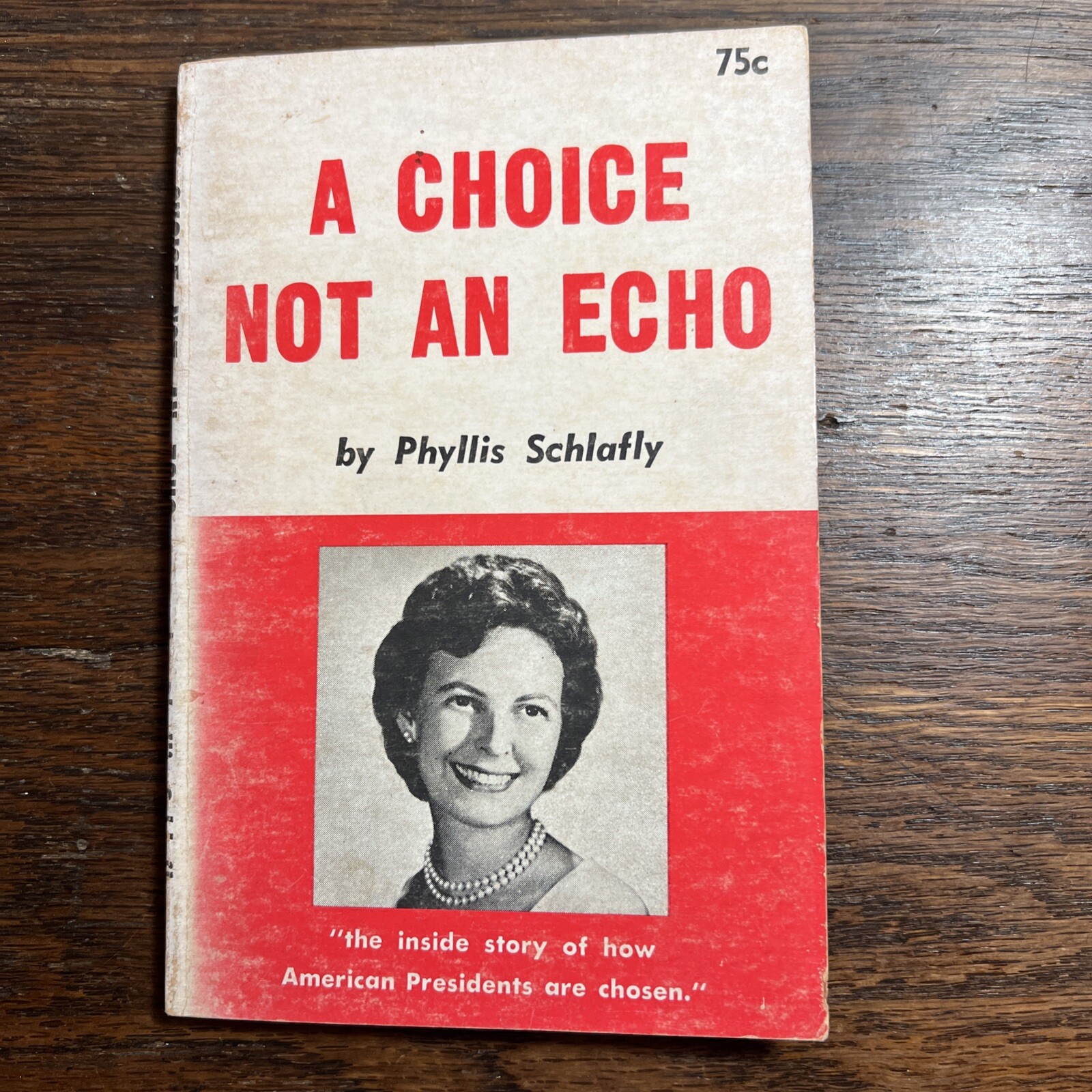 A Choice Not An Echo Phyllis Schlafly Book 1964 Barry Goldwater Campaign