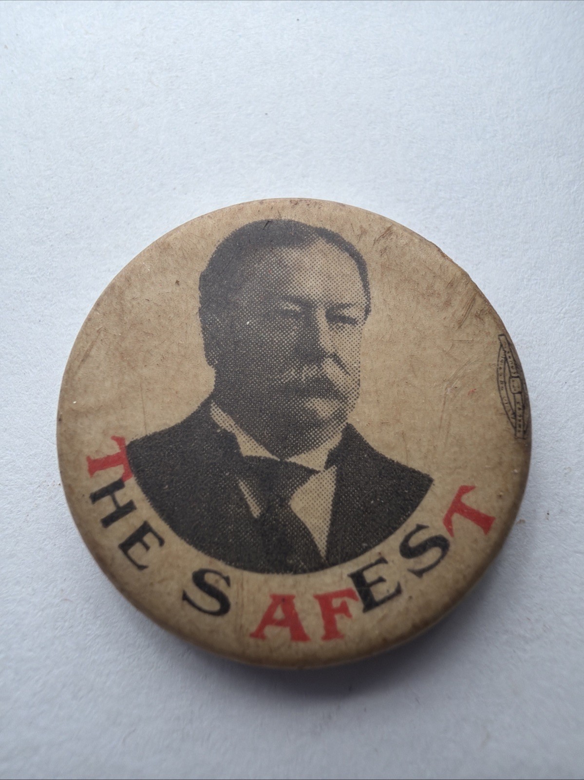 1908 William H. Taft “THE SAFEST” Campaign Button – 7/8″ Celluloid