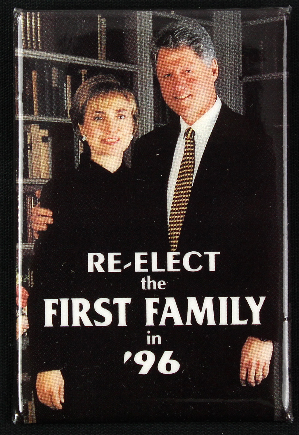 1996 Bill Clinton “Re-elect the First Family” 2 x 3″ Campaign Pinback Button