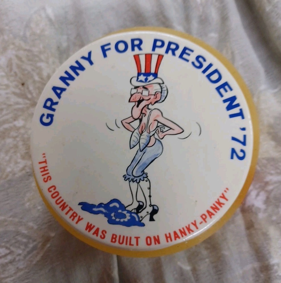 Vintage 4” Playboy “Granny For President ‘72 Political Pin