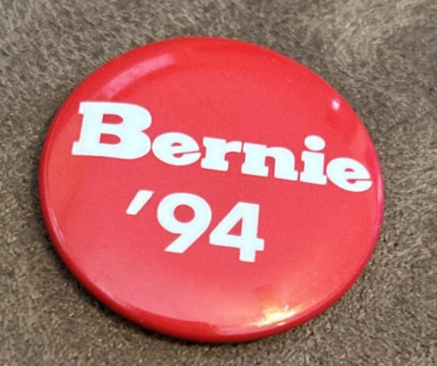 1994 Bernie Sanders Campaign Button Pin Rare ’94