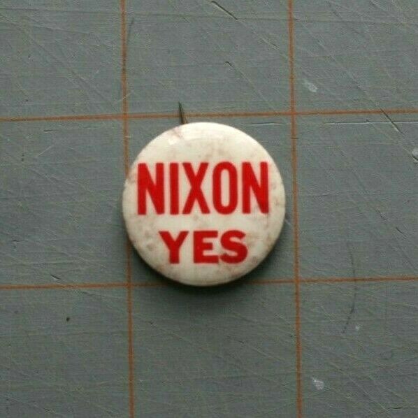 Richard Nixon Political Pinback Presidential Campaign Button Nixon Yes