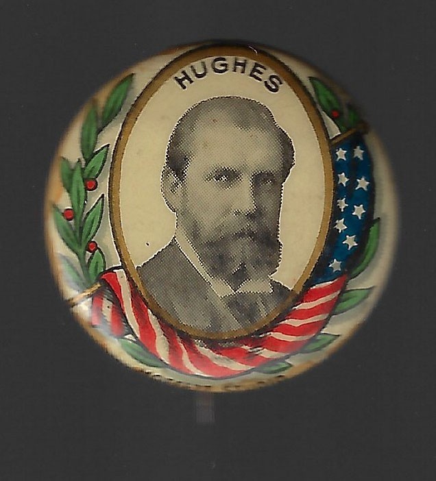 Pretty 1916 7/8″ Charles Hughes Prez Campaign Pin Lost by a Whisker to Wilson