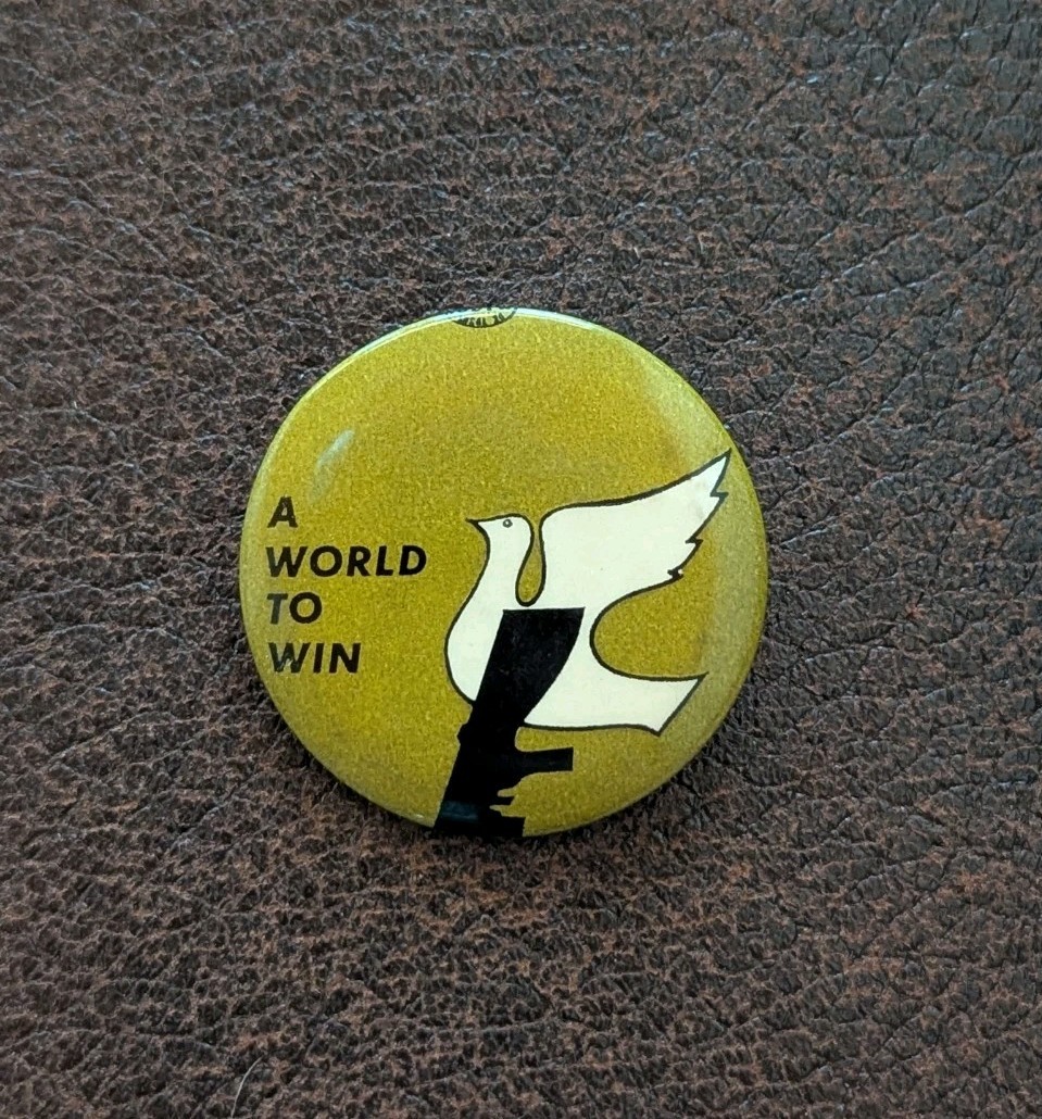A World To Win Anti Vietnam War Pin 1970s Peace Movement Button Pin Dove & Gun