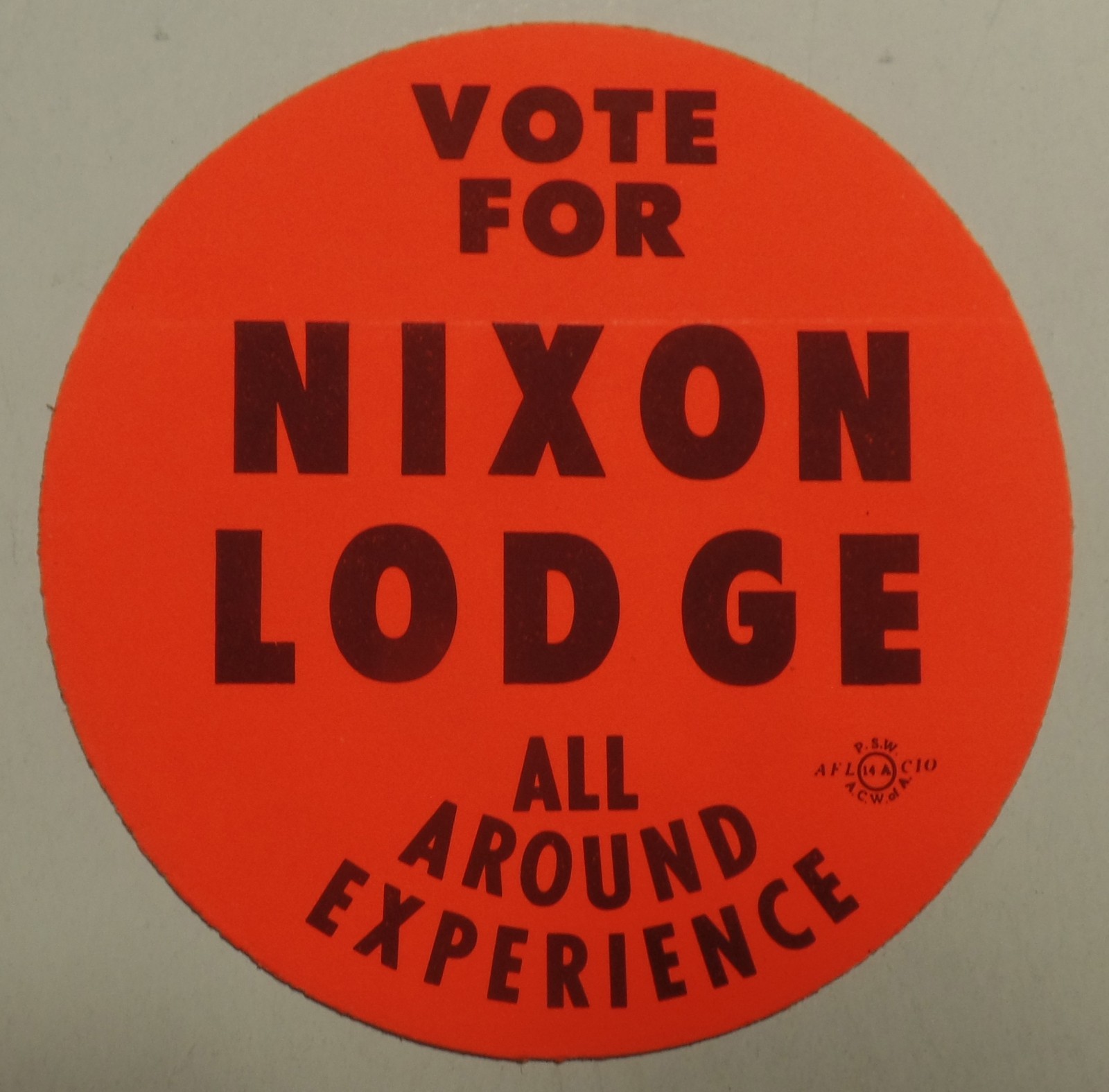 1960 Vote for (Richard) Nixon (Henry Cabot) Lodge All Around Experience Sticker